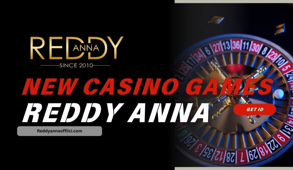 New Game Releases on Reddy Anna Casino: What’s Hot This Month?