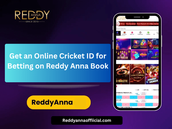 Get an Online Cricket ID for Betting on Reddy Anna Book