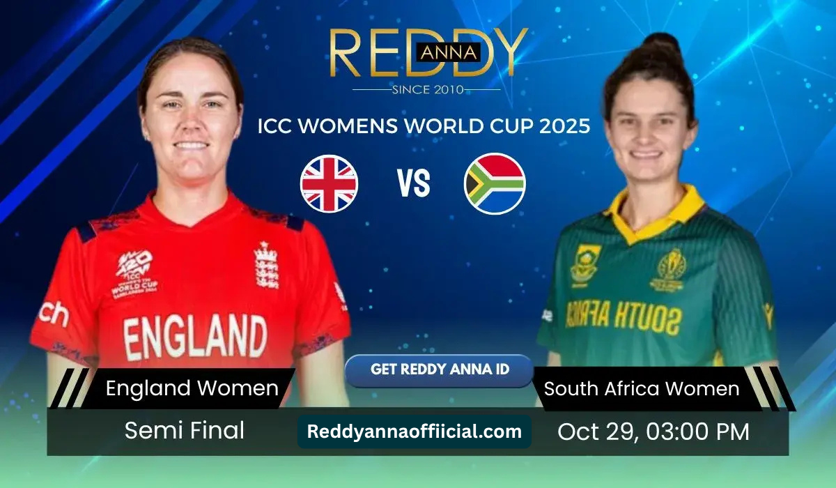 Reddy Anna Match Predictions: Eng vs SA Semi-Final Women’s World Cup 2025