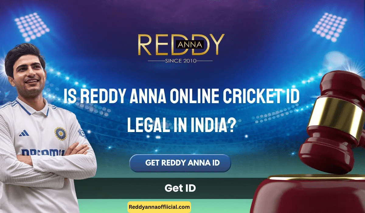 Is Reddy Anna Online Cricket ID Legal in India? Everything You Need to Know