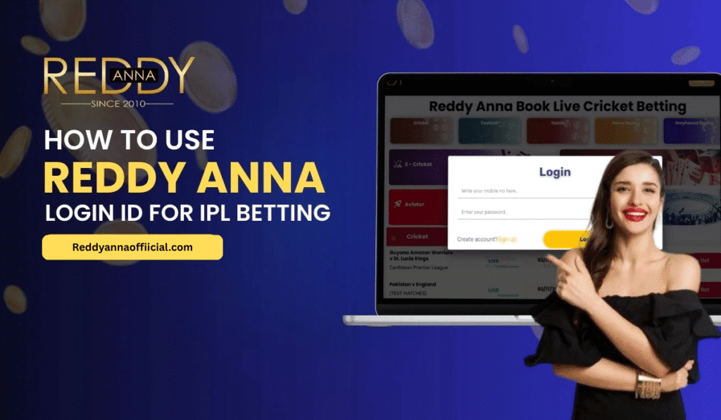 How to Use Reddy Anna Login ID for IPL Betting