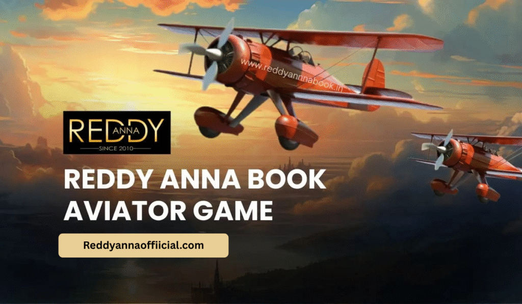 Reddy Anna Book Aviator Game