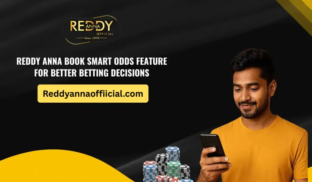 Reddy Anna Book Smart Odds Feature for Better Betting Decisions