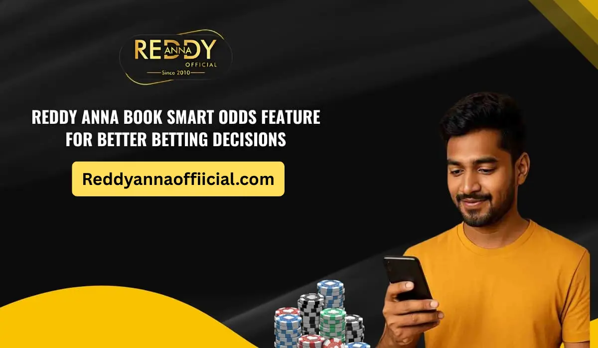 Reddy Anna Book Smart Odds Feature for Better Betting Decisions