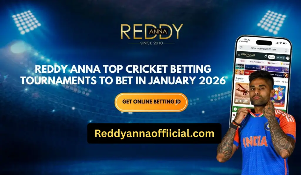 Reddy Anna Top Cricket Betting Tournaments to Bet in January 2026