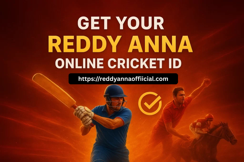 Reddy Anna ID – Account Access for Online Betting