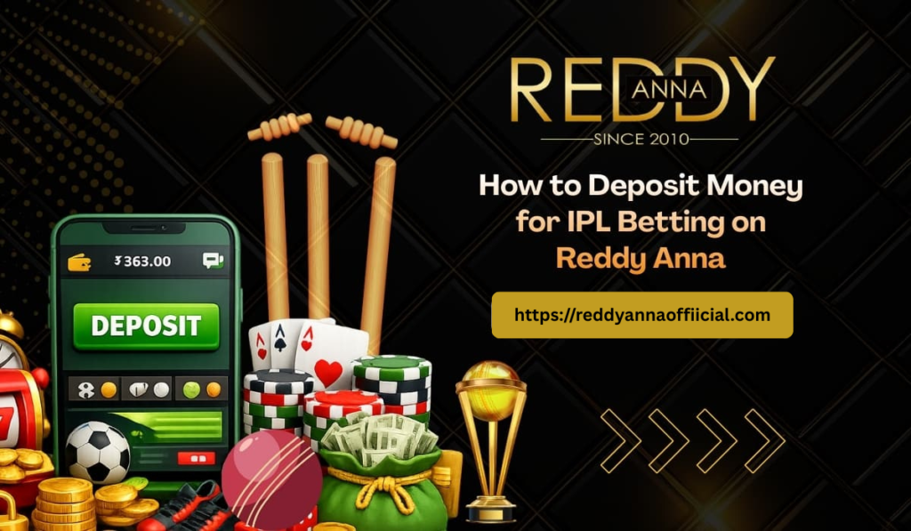 How to Deposit Money for IPL Betting on Reddy Anna